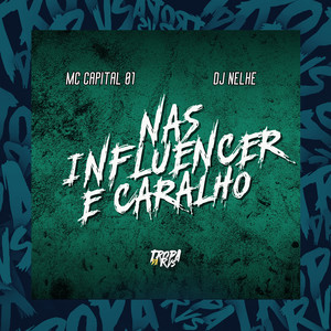 Nas Influencer é Caralho (Explicit)