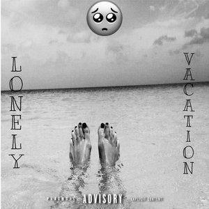 Lonely Vacation (Explicit)