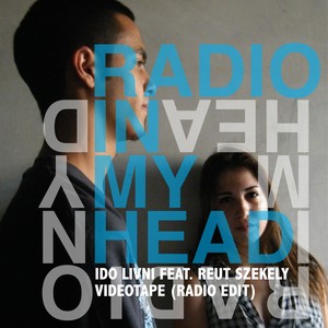 Videotape[feat. Reut Szekely] (Radio Edit)