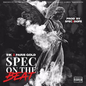 Spec On The Beat (Explicit)