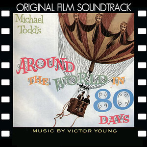 Around the World in 80 Days (Original Film Soundtrack) (环游世界八十天 电影原声带)