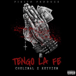 Tengo La Fe (Explicit)