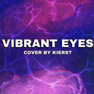 Vibrant Eyes