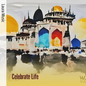 Celebrate Life