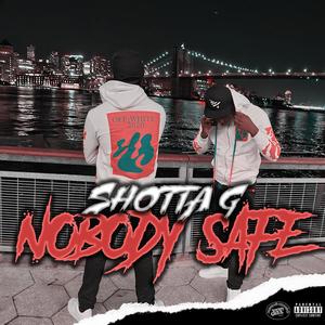 Nobody Safe (Explicit)