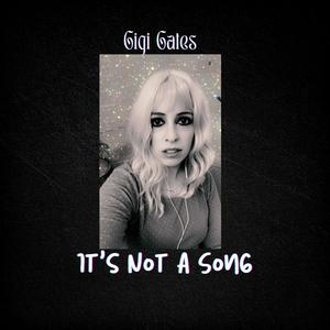 Its Not A Song