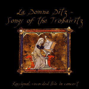 La Domna Ditz - Songs of the Trobairitz