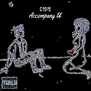 Accompany U (Explicit)