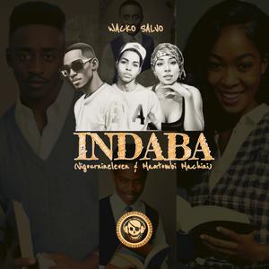 Indaba (feat. Mantombi Machini & Vigournineleven)