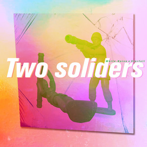 Two Soliders (Explicit)