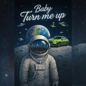 Baby Turn Me Up