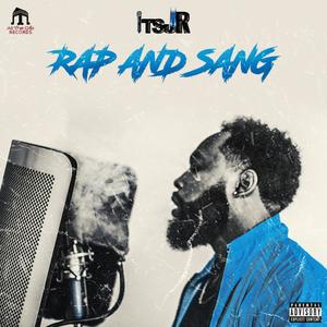 Rap and Sang (Explicit)