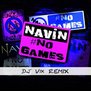 No Games (DJ VIX Remix)