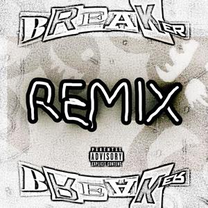 Breaker Breaker (feat. J MACK EZ, Nino Man & Spades Saratoga) [Remix] [Explicit]