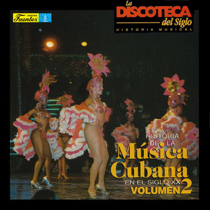 Historia de la Música Cubana en el Siglo XX (Vol. 2)