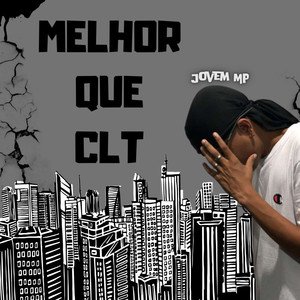 Melhor Que CLT