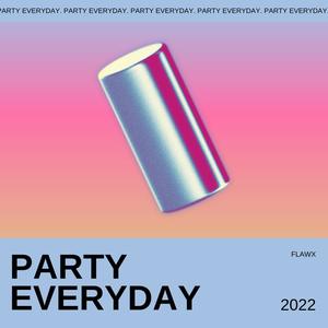 Party Everyday