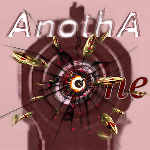 Anotha One (Heart Bullets)