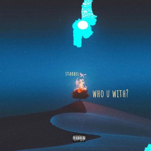 Who U With? (Explicit)