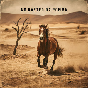 No Rastro da Poeira