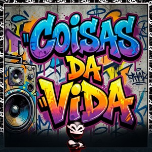 COISAS DA VIDA (Explicit)