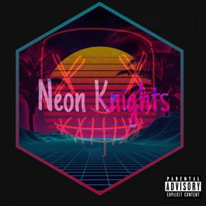 Neon Knights (Explicit)