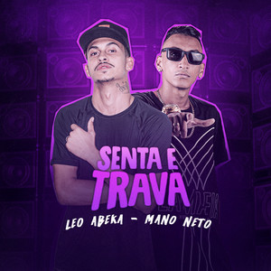 Senta e Trava (Explicit)