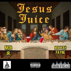 Jesus Juice (Explicit)