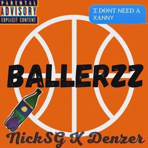Ballerzz(feat. Nick SG) (Special Version)