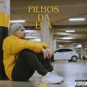 Filhos da Lua (Explicit)