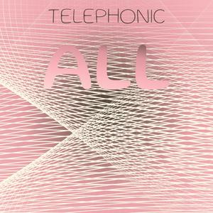 Telephonic All