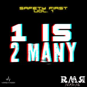 Safety First Vol 1. 1 is 2 Many (Explicit)