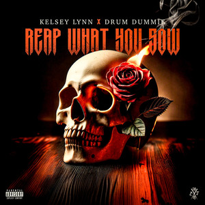 Reap What You Sow (Explicit)