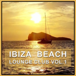 Ibiza Beach Lounge Club, Vol. 1