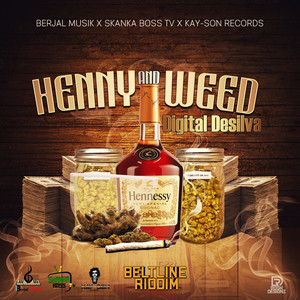 Henny and **- Beltline Riddim (Explicit)