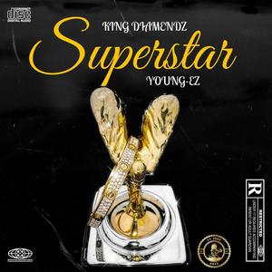 Superstar (feat. Young-Ez) [Explicit]