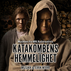 Katakombens Hemmelighet (Original Audio Drama Soundtrack)