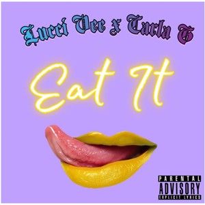 Eat It (feat. Carla G) [Explicit]