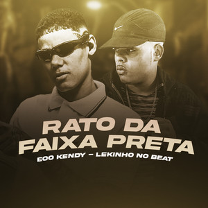 Rato da Faixa Preta (Explicit)