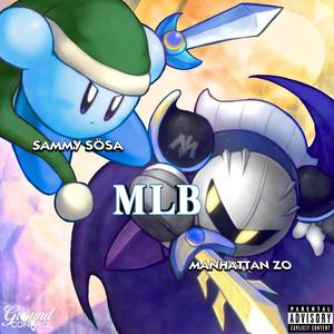 MLB (feat. Manhattan Zo) (Explicit)