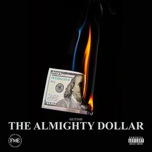 The Almighty Dollar