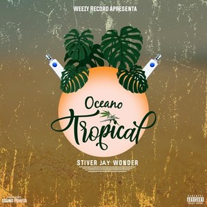 Oceano Tropical (Explicit)