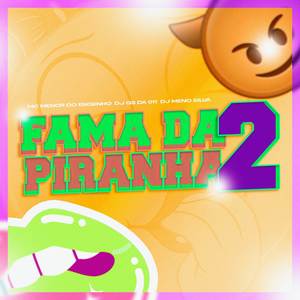 Fama da Piranha 2 (Explicit)