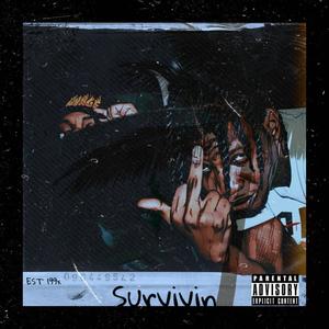 Survivin' (feat. Ghetto Midas) [Explicit]