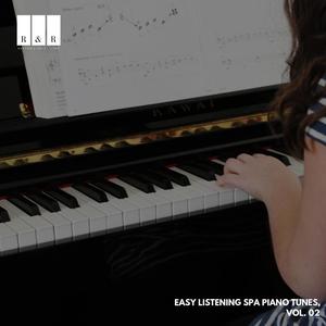 Easy Listening Spa Piano Tunes, Vol. 02