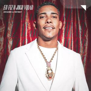 Wxtmxt - EU FIZ O JOGO VIRAR (Explicit)