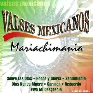 Valses Mexicanos Mariachimania