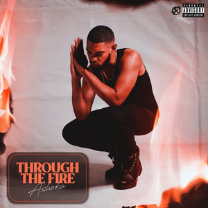 Through the Fire (Explicit)