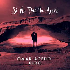 Si Me Das Tu Amor