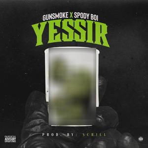 Yessssssir (feat. Spody Boi) [Explicit]